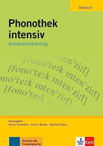 Phonothek intensiv: Aussprachetraining. Arbeits-und Übungsbuch